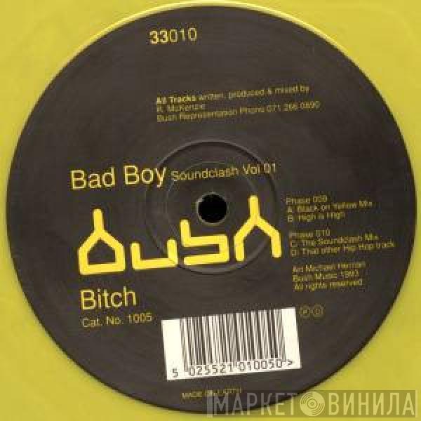 Bitch - Bad Boy Soundclash Vol 01