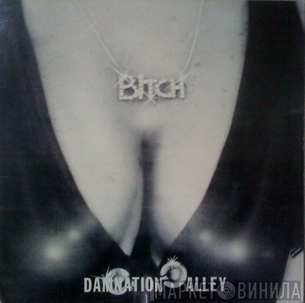 Bitch  - Damnation Alley