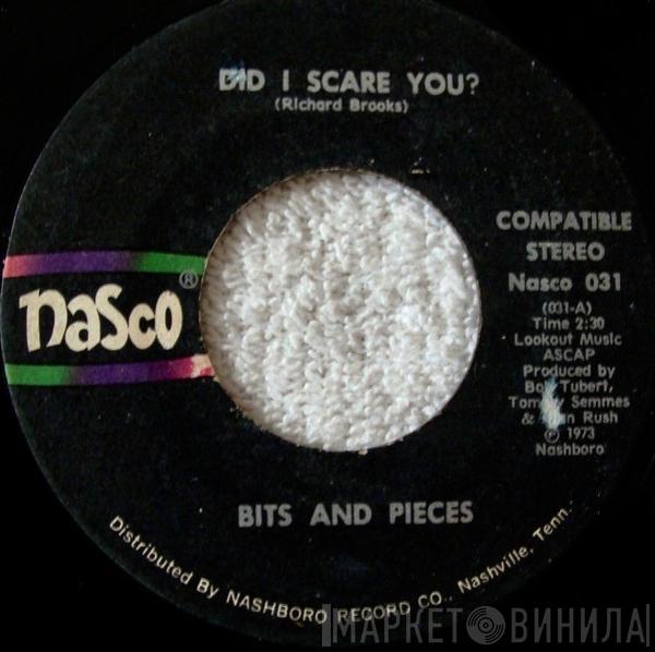 Bits'N Pieces - Did I Scare You?