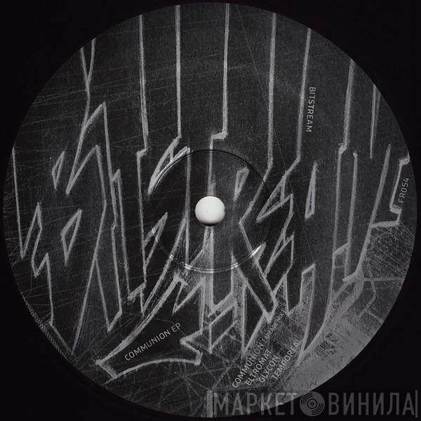 Bitstream - Communion EP