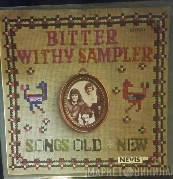 Bitter Withy - Sampler