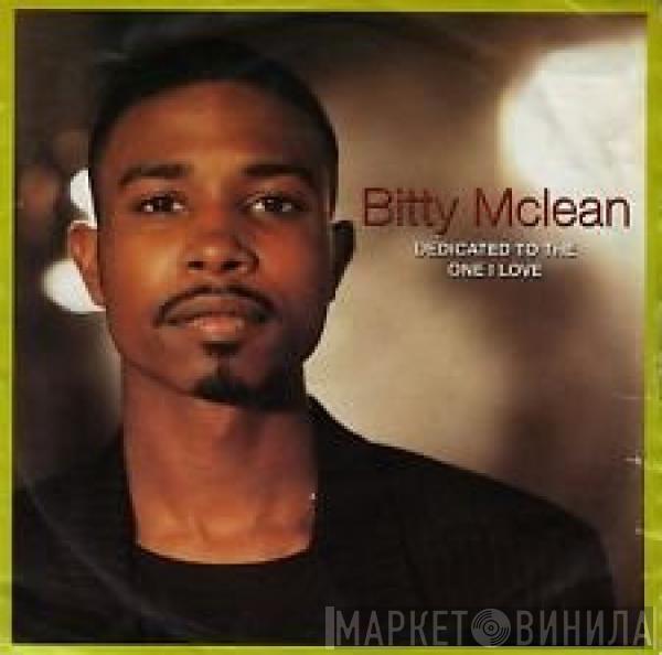 Bitty Mclean - Dedicated To The One I Love