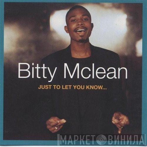  Bitty Mclean  - Just To Let You Know...