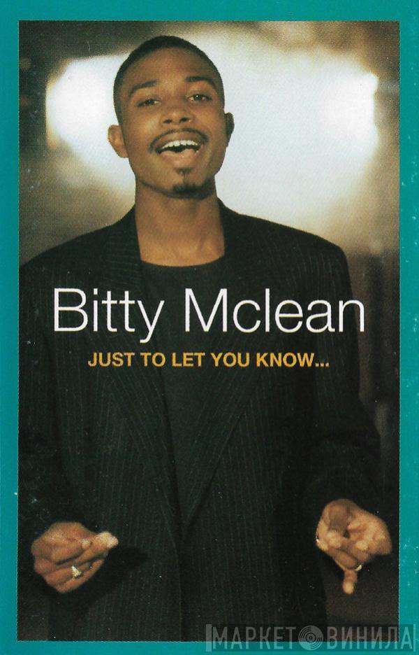 Bitty Mclean - Just To Let You Know...