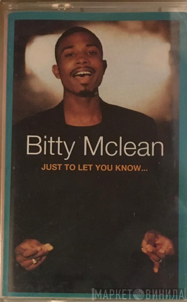  Bitty Mclean  - Just To Let You Know...