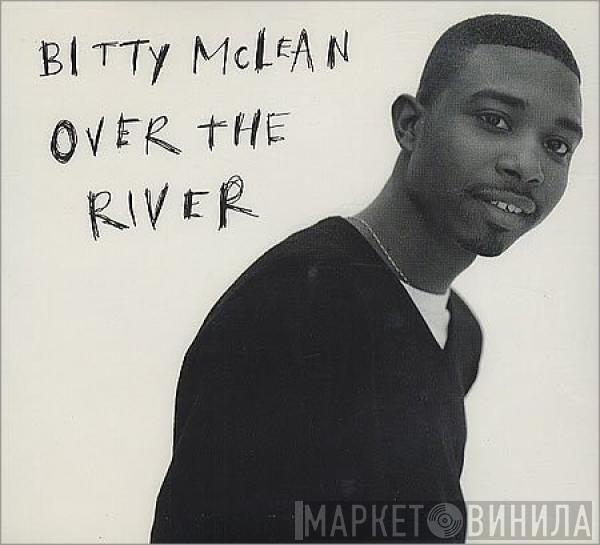 Bitty Mclean - Over The River