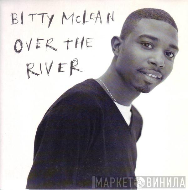 Bitty Mclean - Over The River