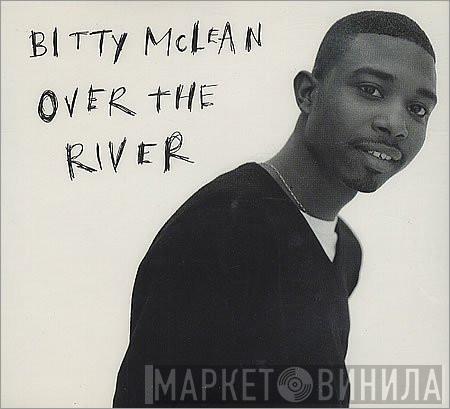 Bitty Mclean - Over The River