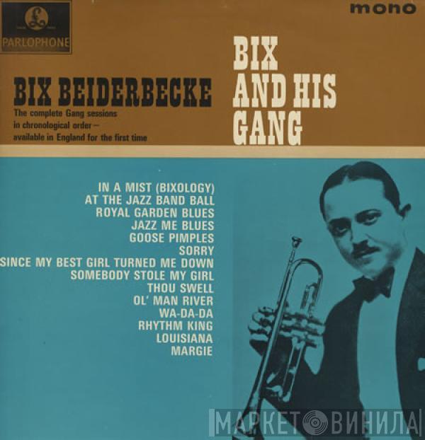  Bix Beiderbecke  - Bix And His Gang