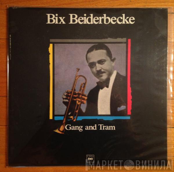  Bix Beiderbecke  - Gang And Tram