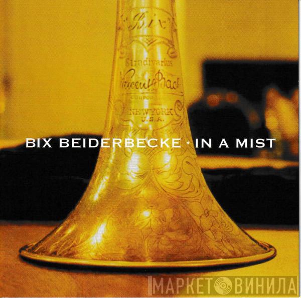 Bix Beiderbecke - In A Mist
