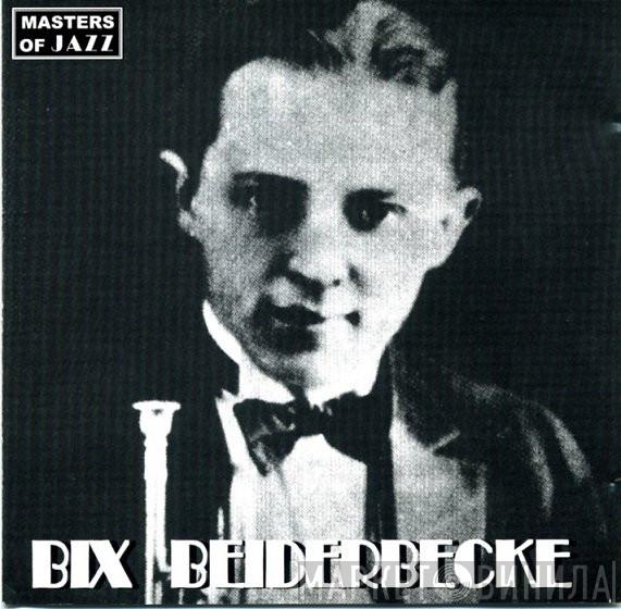 Bix Beiderbecke - Masters Of Jazz