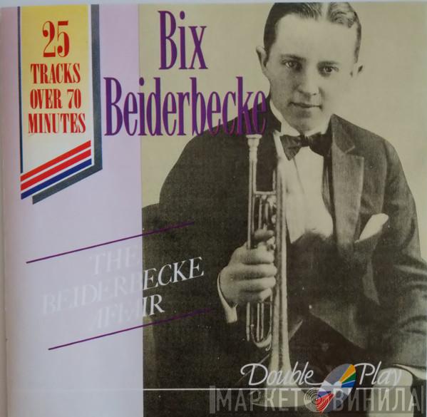 Bix Beiderbecke - The Beiderbecke Affair