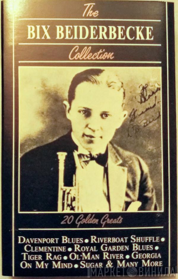 Bix Beiderbecke - The Bix Beiderbecke Collection - 20 Golden Greats