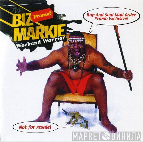  Biz Markie  - Weekend Warrior Promo!