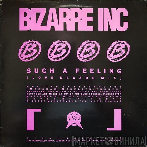  Bizarre Inc  - Such A Feeling (Love Decade Mix) / Raise Me (Eon's Ascension Mix)