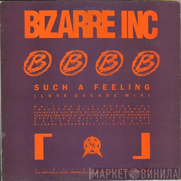 Bizarre Inc - Such A Feeling (Love Decade Mix) / Raise Me (Eon's Ascension Mix)