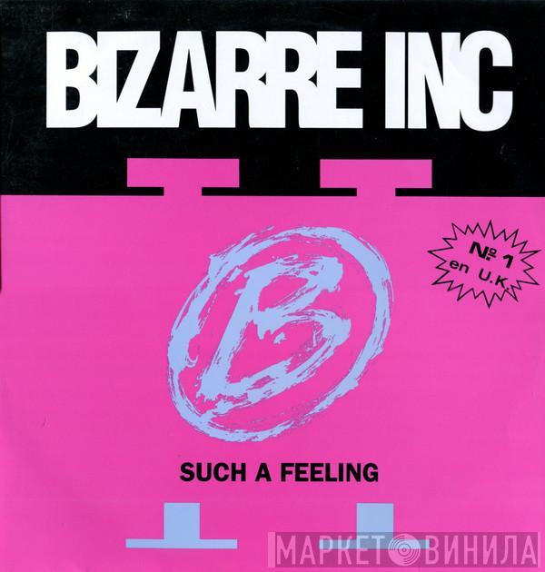 Bizarre Inc - Such A Feeling