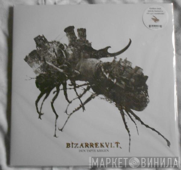 Bizarrekult - Den Tapte Krigen