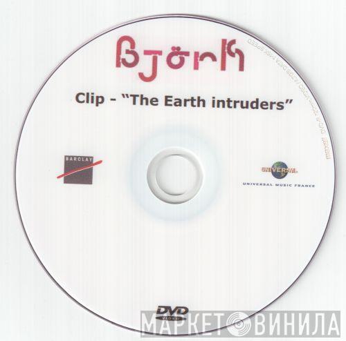  Björk  - Earth Intruders