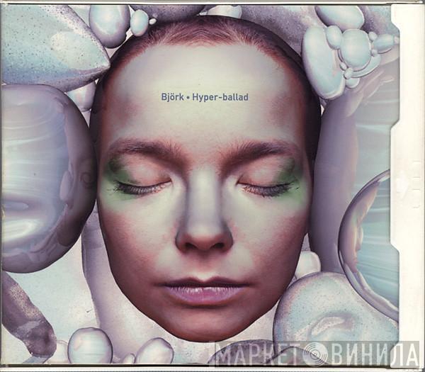  Björk  - Hyper-ballad