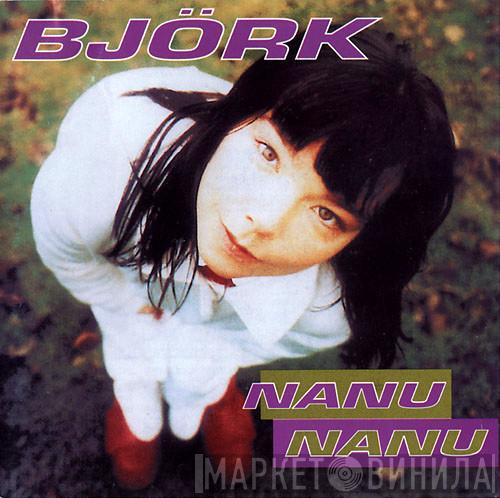  Björk  - Nanu Nanu