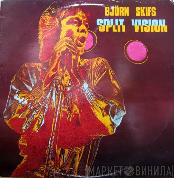Björn Skifs - Split Vision