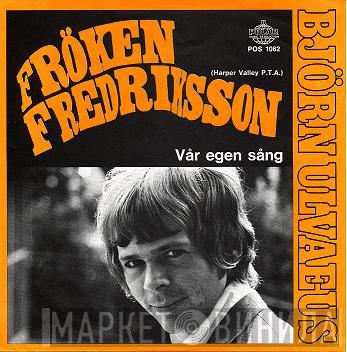  Björn Ulvaeus  - Fröken Fredriksson