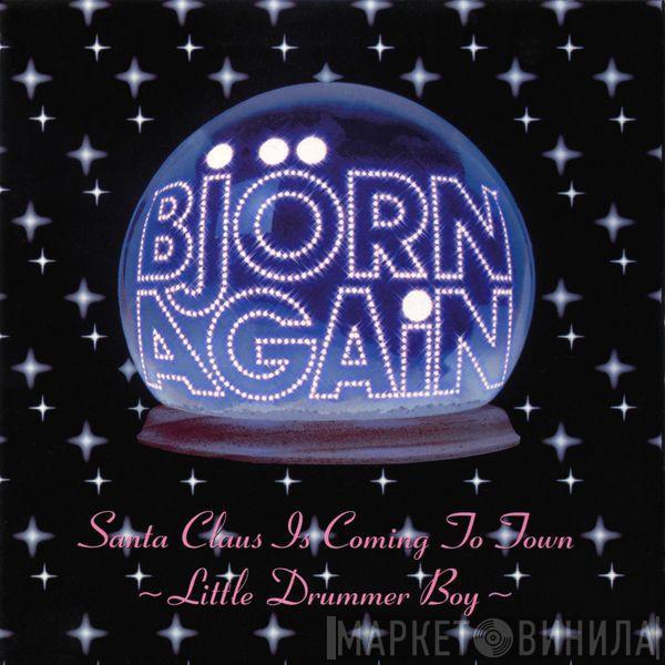 Bjorn Again - Santa Claus Is Coming To Town / Little Drummer Boy
