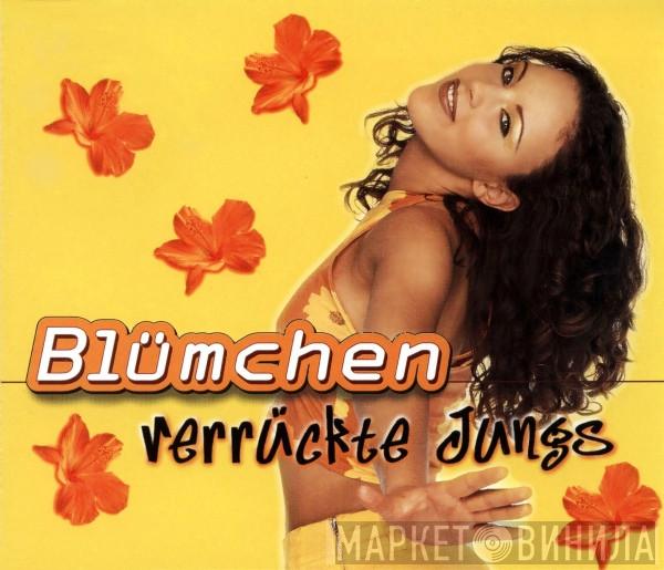  Blümchen  - Verrückte Jungs