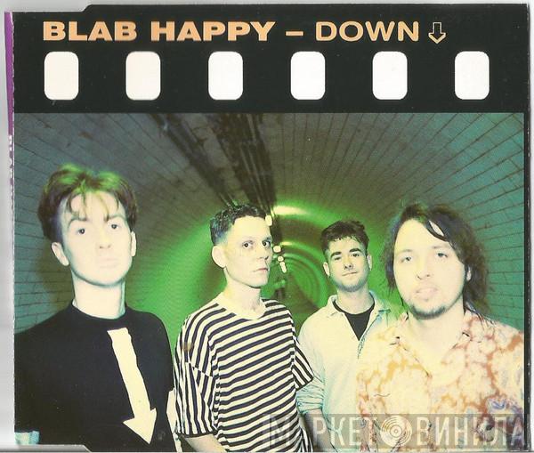 Blab Happy - Down
