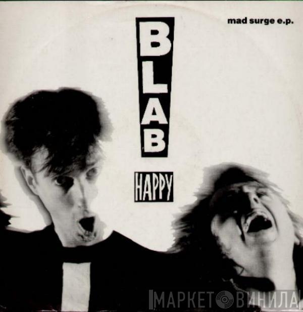 Blab Happy - Mad Surge E.P.