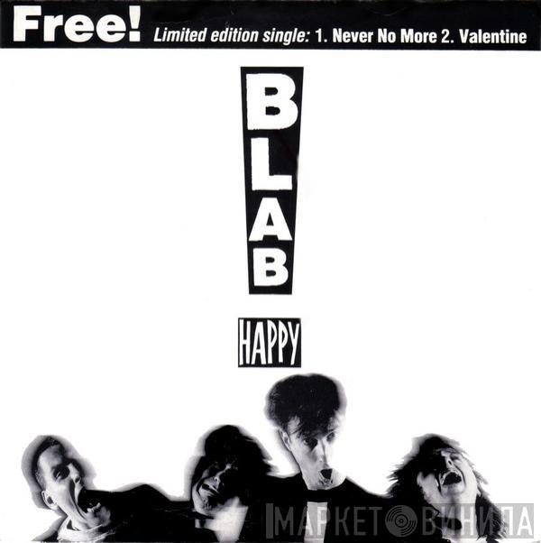 Blab Happy - Never No More / Valentine