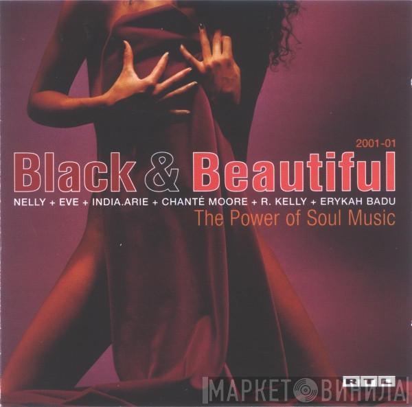  - Black & Beautiful 2001-01: The Power Of Soul Music