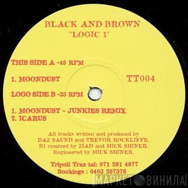  Black & Brown  - Logic 1