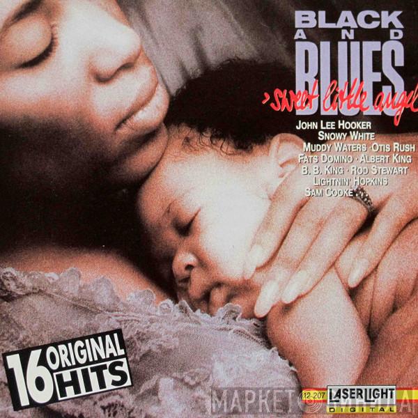  - Black And Blues - Sweet Little Angel