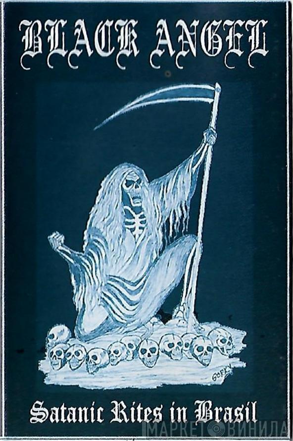  Black Angel   - Satanic Rites In Brasil