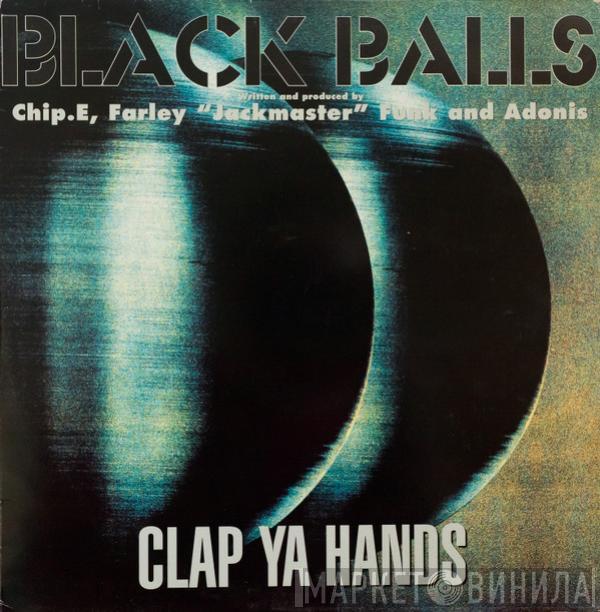 Black Balls - Clap Ya Hands