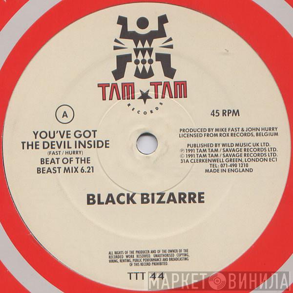  Black Bizarre  - You've Got The Devil Inside