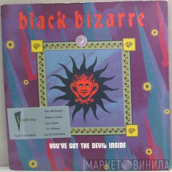 Black Bizarre - You've Got The Devil Inside