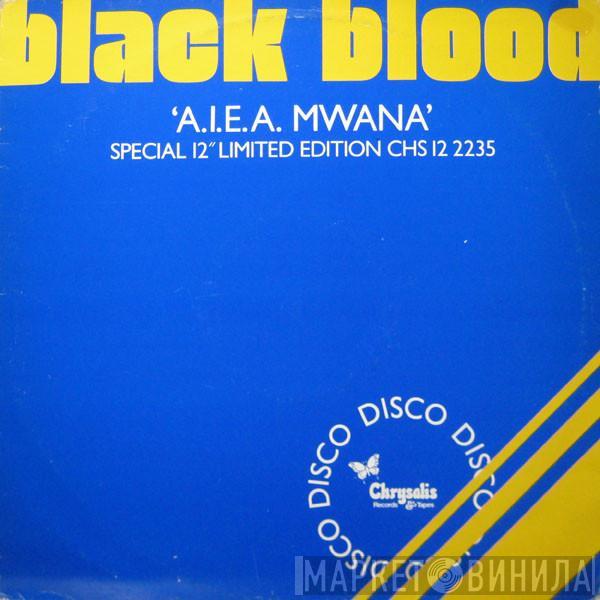  Black Blood   - A.I.E.A. Mwana