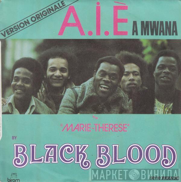  Black Blood   - A.I.È A Mwana