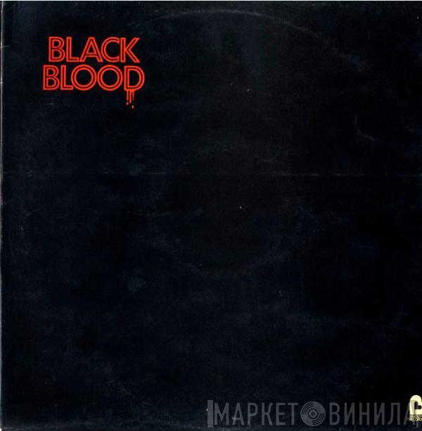 Black Blood  - Black Blood