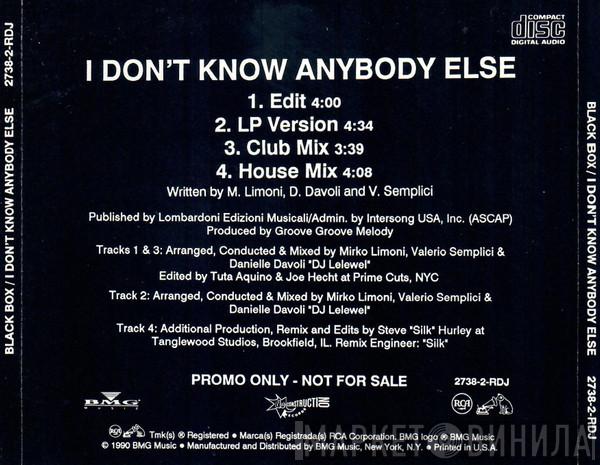  Black Box  - I Don't Know Anybody Else