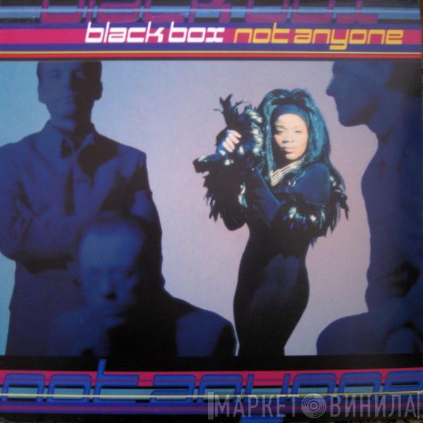  Black Box  - Not Anyone