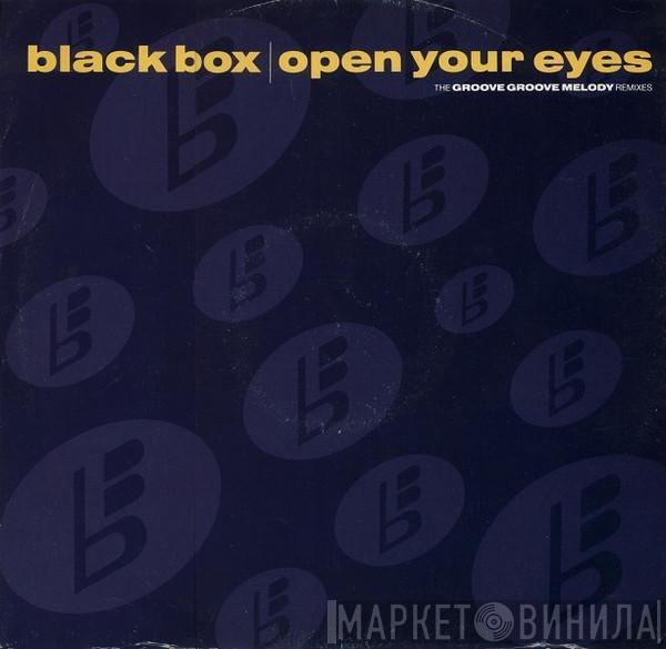 Black Box - Open Your Eyes (The Groove Groove Melody Remixes)