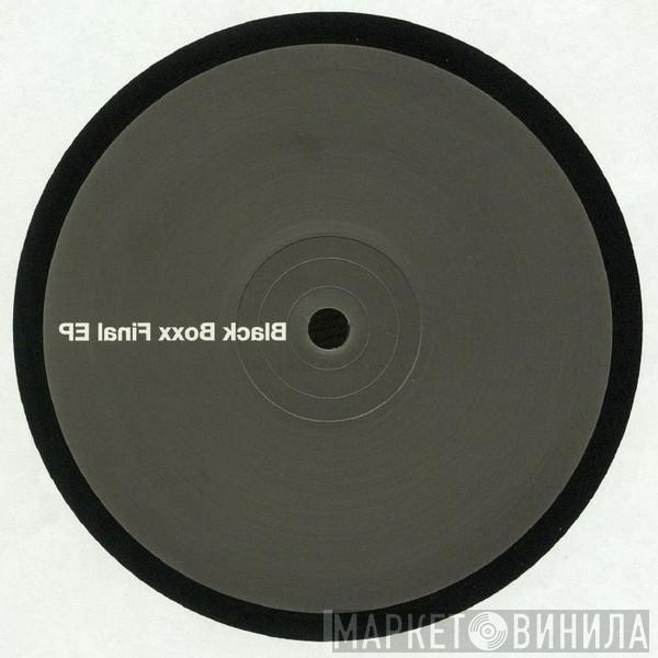 Black Boxx - Black Boxx Final EP
