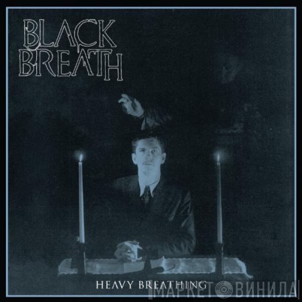Black Breath - Heavy Breathing
