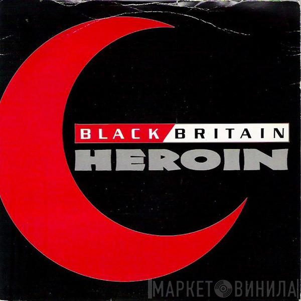 Black Britain - Heroin