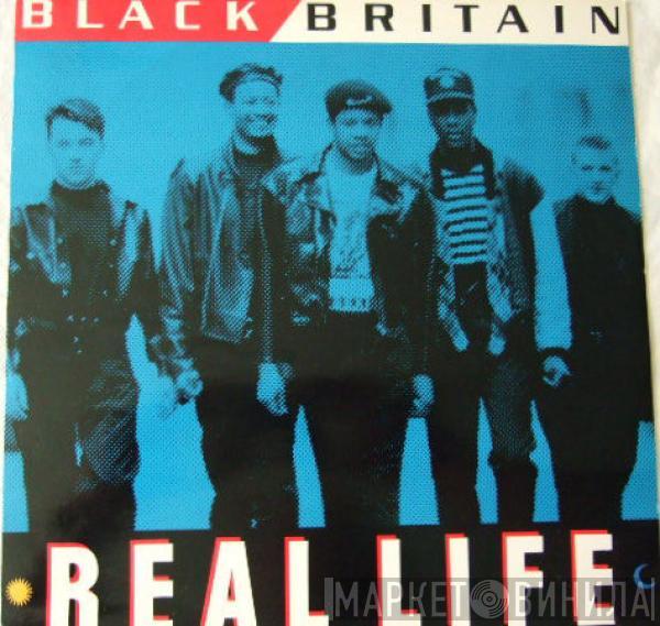 Black Britain - Real Life